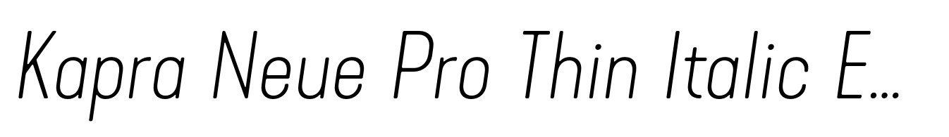 Kapra Neue Pro Thin Italic Expanded Rounded